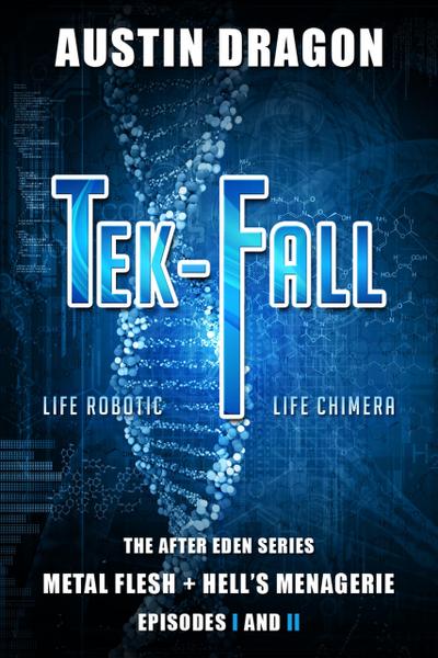 Tek-Fall (The After Eden Series)