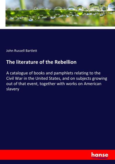 The literature of the Rebellion