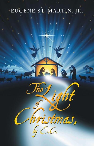The Light of Christmas, by E.C.
