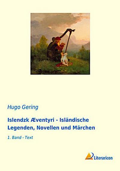 Islendzk Æventyri - Isländische Legenden, Novellen und Märchen