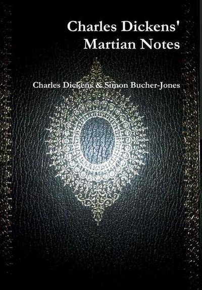 Charles Dickens’ Martian Notes (1842)