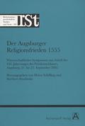 Der Augsburger Religionsfrieden 1555