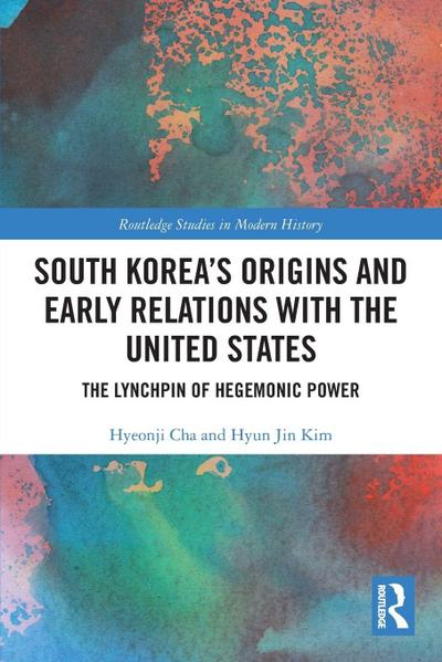 South Korea’s Origins and Early Relations with the United States