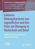 Exklusive Bildungskarrieren von Jugendlichen und i