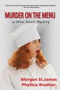 Murder on the Menu (SILVER SISTERS MYSTERIES, #5)