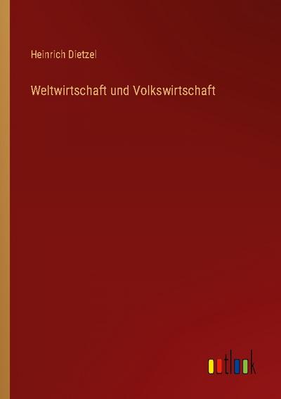 Weltwirtschaft und Volkswirtschaft