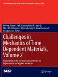 Challenges in Mechanics of Time Dependent Material