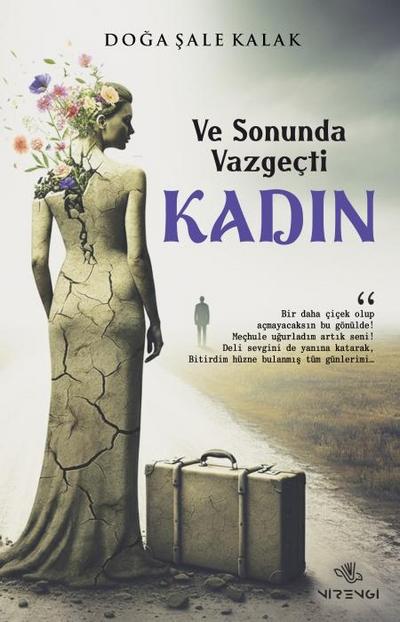 Ve Sonunda Vazgecti Kadin