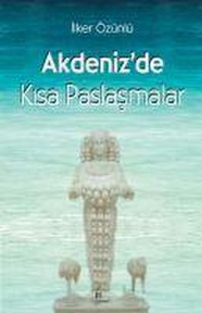 Akdenizde Kisa Paslasmalar