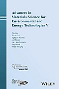 Advances in Materials Science for Environmental and Energy Technologies V