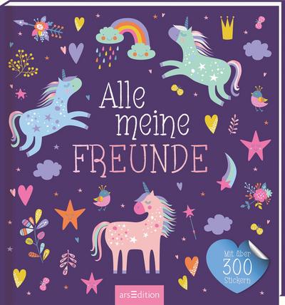 Alle meine Freunde - Einhorn | Mit über 300 Stickern