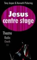 Jesus Centre Stage