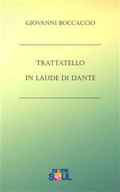 Trattatello in laude di Dante