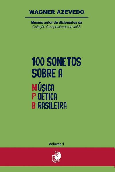 100 Sonetos Sobre A Música Poética Brasileira