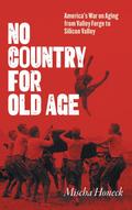No Country for Old Age