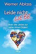 Leide nicht - liebe