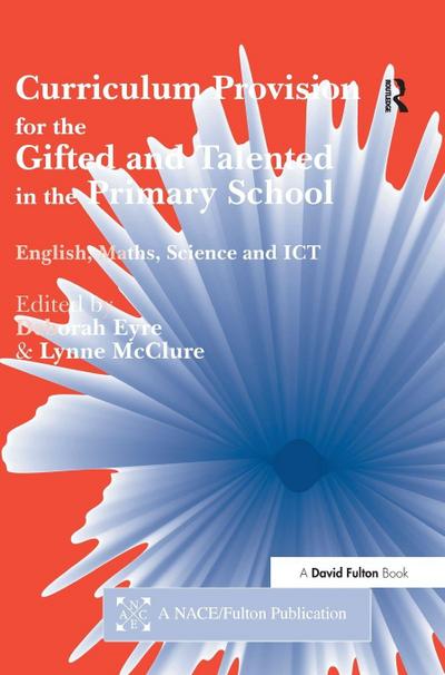Curriculum Provision for the Gifted and Talented in the Primary School