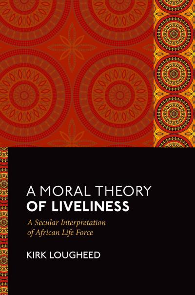 A Moral Theory of Liveliness