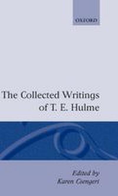 The Collected Writings of T. E. Hulme