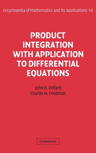 Product Integration with Application to Differential Equations