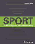 Sport - Beobachtungen zur aktuellen Entwicklung