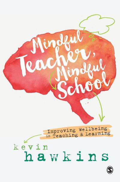 Mindful Teacher, Mindful School