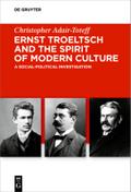 Ernst Troeltsch and the Spirit of Modern Culture