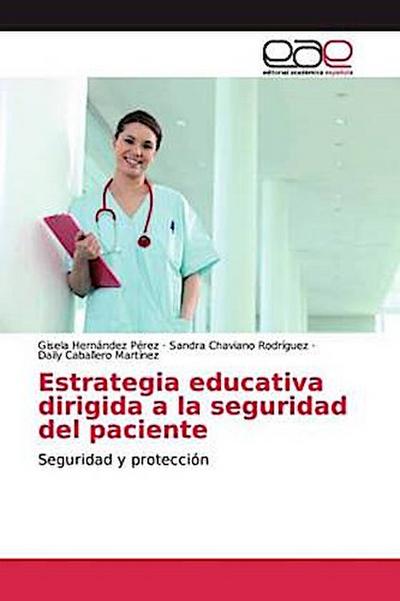 Estrategia educativa dirigida a la seguridad del paciente