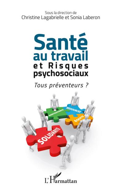 Santé au travail et risques psychosociaux