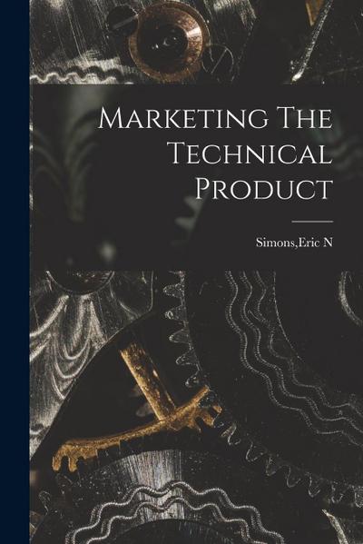 Marketing The Technical Product