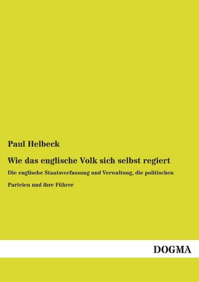 Wie das englische Volk sich selbst regiert
