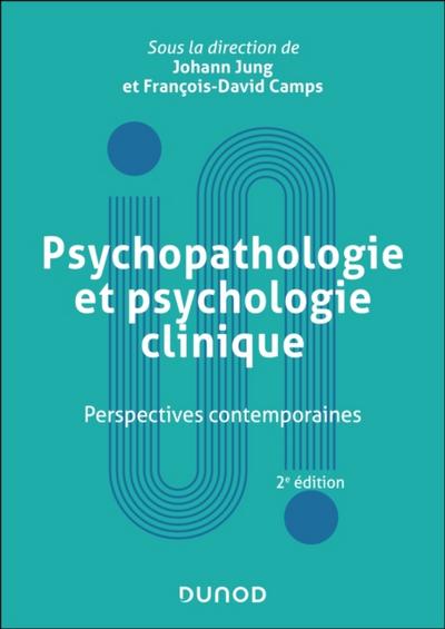 Psychopathologie et psychologie clinique - 2e éd.