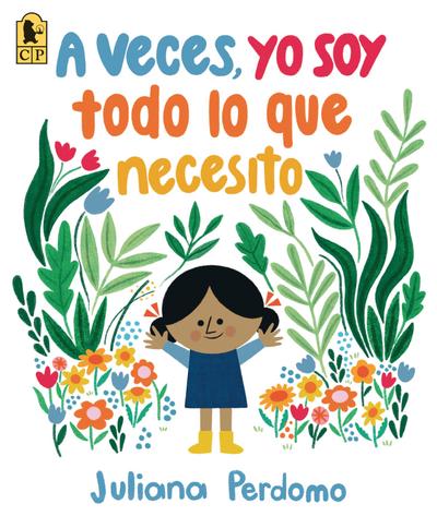 A Veces, Yo Soy Todo Lo Que Necesito