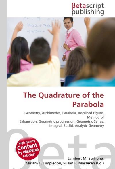 The Quadrature of the Parabola - Lambert M Surhone