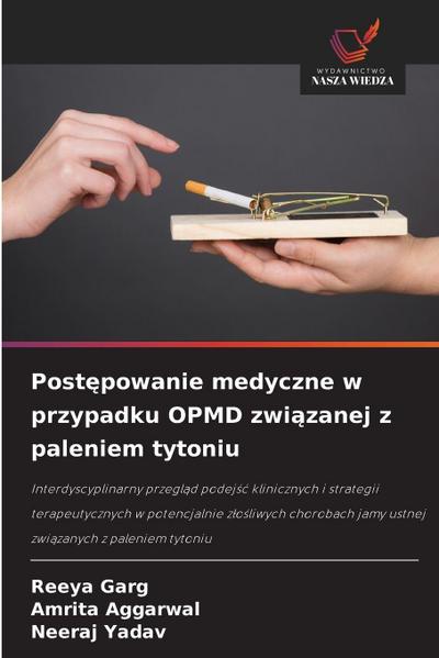 Post¿powanie medyczne w przypadku OPMD zwi¿zanej z paleniem tytoniu