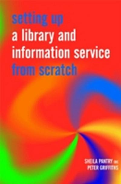 Setting Up a Library and Information Service from Scratch