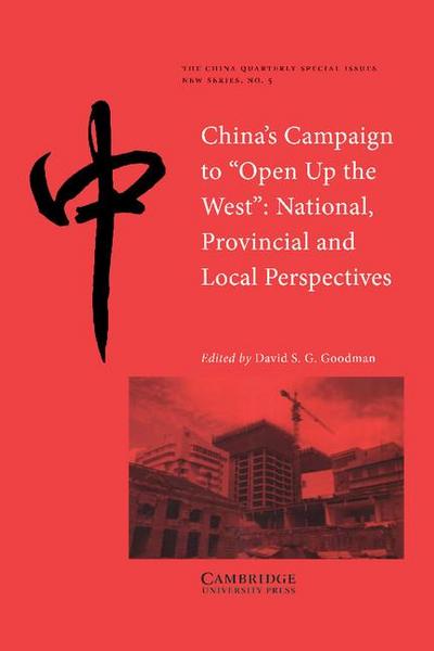 China’s Campaign to ’Open Up the West’