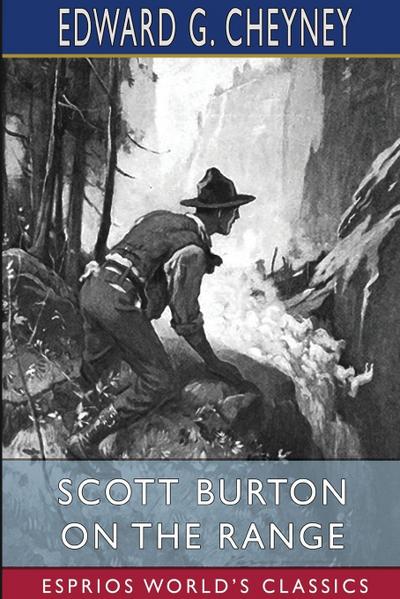 Scott Burton on the Range (Esprios Classics)
