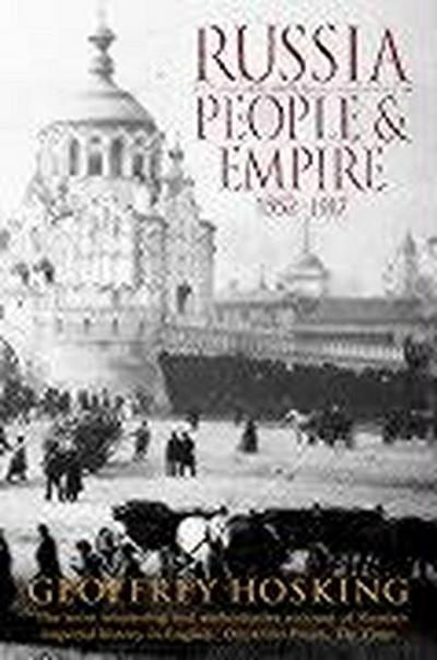 Russia: People and Empire - Geoffrey Hosking
