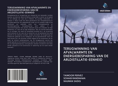 TERUGWINNING VAN AFVALWARMTE EN ENERGIEBESPARING VAN DE ARLDISTILLATIE-EENHEID