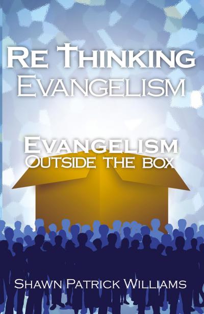 RETHINKING EVANGELISM