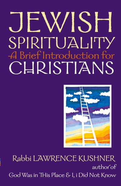 Jewish Spirituality: A Brief Introduction for Christians