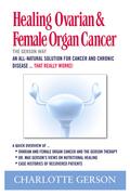 Healing Ovarian & Female Organ Cancer