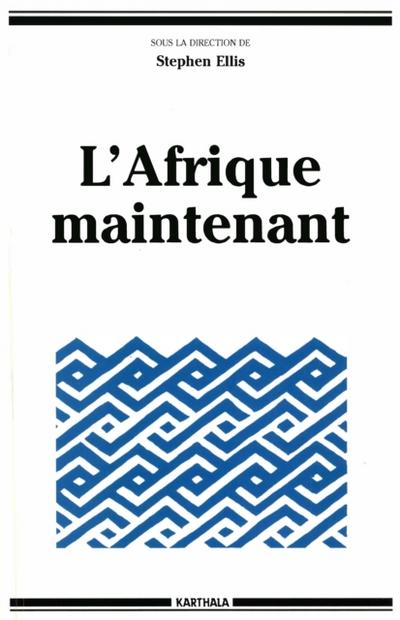 L’’Afrique maintenant