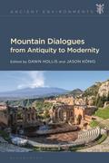 Mountain Dialogues from Antiquity to Modernity