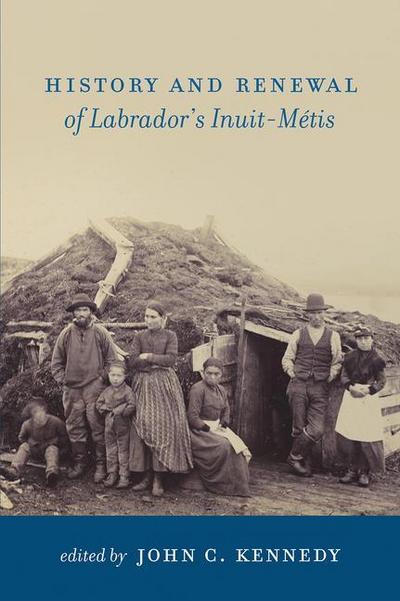 History and Renewal of Labrador’s Inuit-Métis