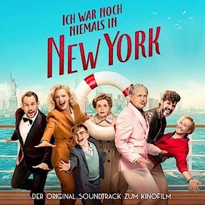 Ich war noch niemals in New York, 1 Audio-CD (Original Soundtrack)