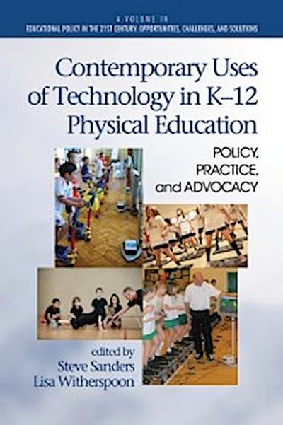 Contemporary Uses of Technology in K-12 Physical Education