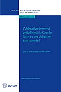 L’obligation de renvoi préjudiciel à la Cour de justice