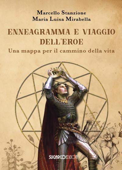 Ennegramma e viaggio dell’eroe. Una mappa per il cammino della vita